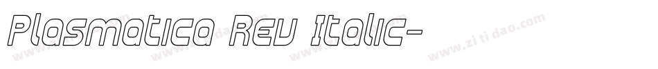 Plasmatica Rev Italic字体转换